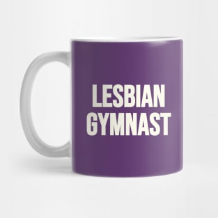 LESBIAN GYMNAST (White text) Mug